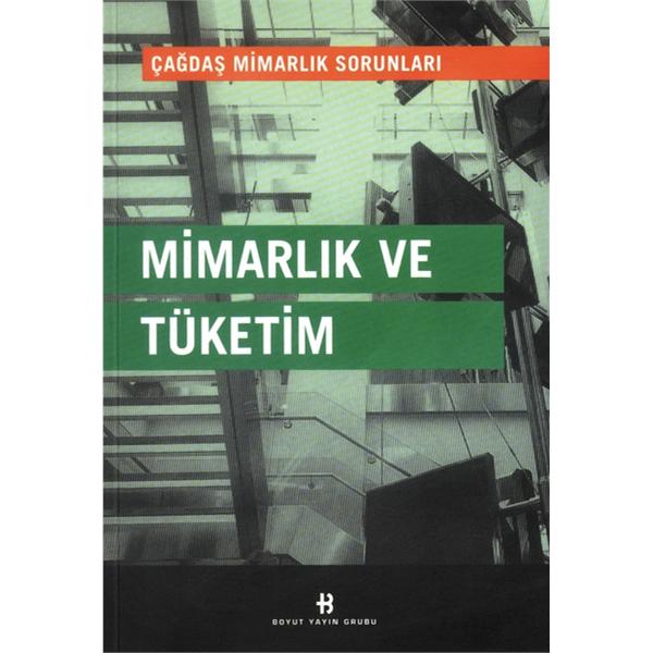 MÝMARLIK VE TÜKETÝM