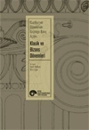 CUMHURÝYET DÖNEMÝ GEÇMÝÞE BAKIÞ AÇILARI / KLASÝK VE BÝZANS DÖNEMLERÝ