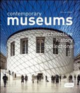 CONTEMPORARY MUSEUMS / ARCHITECTURE HISTORY COLLECTIONS