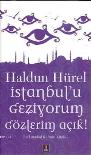 ÝSTANBUL'U GEZÝYORUM GÖZLERÝM AÇIK