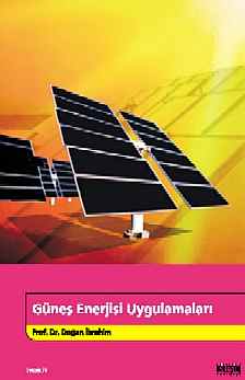 GÜNEÞ ENERJÝSÝ UYGULAMALARI