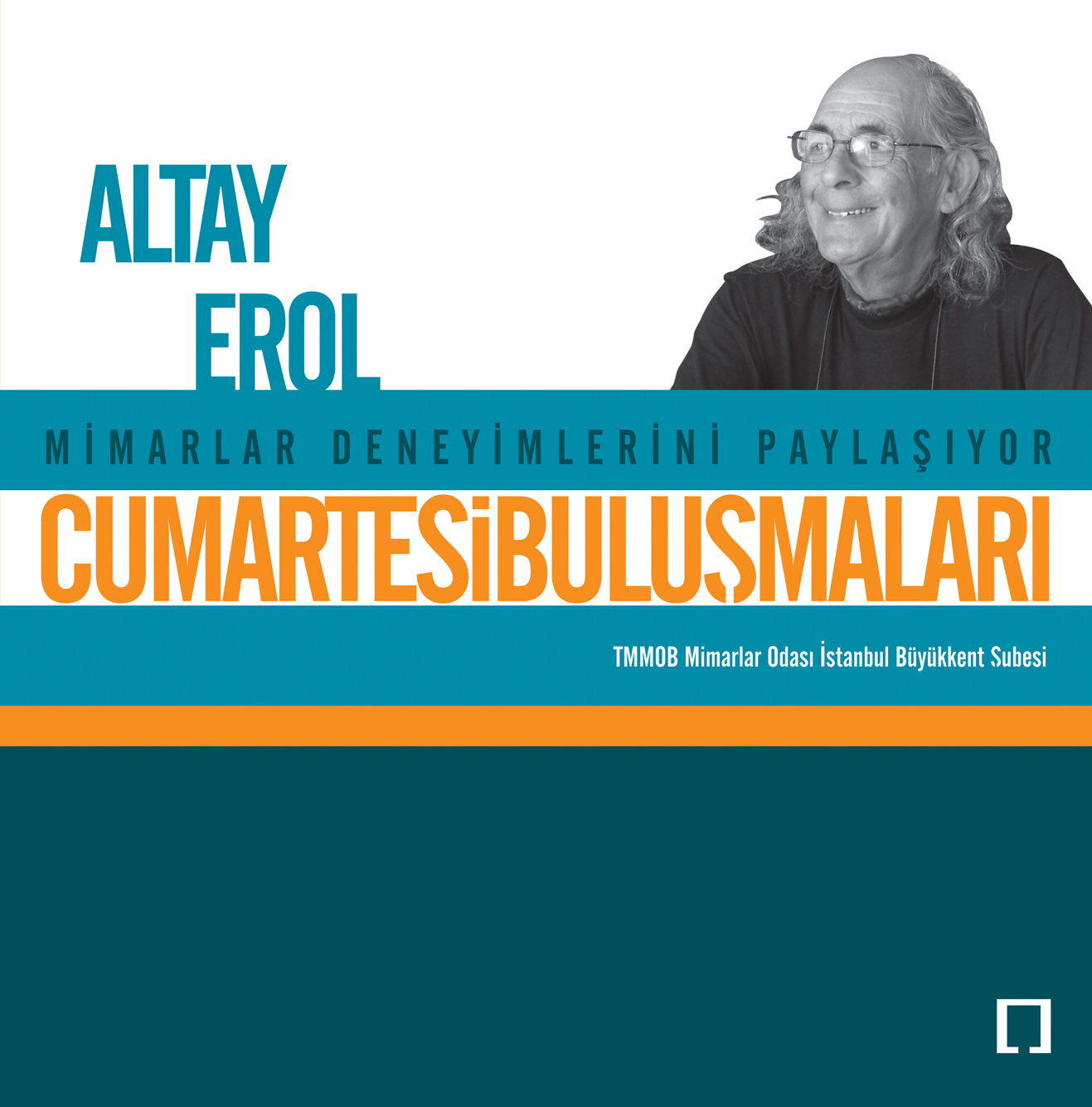 CUMARTESÝ BULUÞMALARI / ALTAY EROL