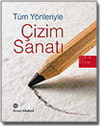 TÜM YÖNLERÝYLE RESÝM SANATI