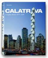 CALATRAVA COMPLETE WORKS 1979 -2009 / TASCHEN