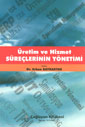 ÜRETÝM VE HÝZMET SÜREÇLERÝNÝN YÖNETÝMÝ