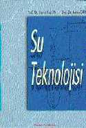 SU TEKNOLOJÝSÝ / HAYRÝ YALÇIN, METÝN GÜRÜ