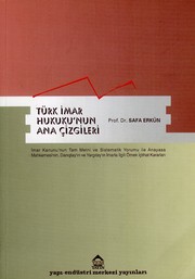 TÜRK ÝMAR HUKUKU'NUN ANA ÇÝZGÝLERÝ