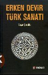 ERKEN DEVÝR TÜRK SANATI