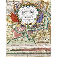 ÝSTANBUL HARÝTALARI 1422-1922