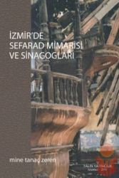 Ýzmir'de Sefarad Mimarisi ve Sinagoglarý 