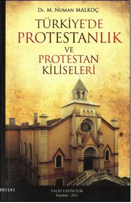 Türkiye'de Protestanlýk ve Protestan Kiliseleri 