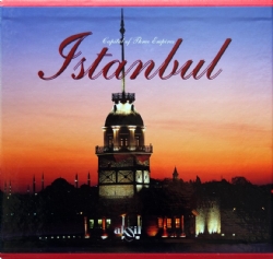 CAPITAL OF THREE EMPIRES - ISTANBUL