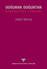 DOÐURAN DOÐURTAN AFRODÝSYAS ÞÝÝRLERÝ