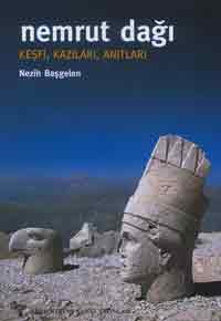 NEMRUT DAÐI Keþfi, Kazýlarý, Anýtlarý