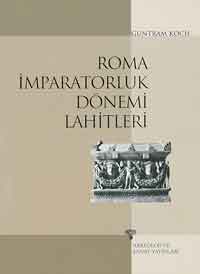 ROMA ÝMPARATORLUK DÖNEMÝ LAHÝTLERÝ