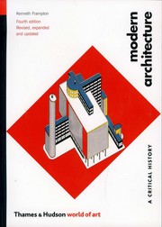 MODERN ARCHITECTURE A CRITICAL HISTORY