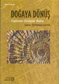 Doðaya Dönüþ; Topluma Ekolojik Bakýþ
